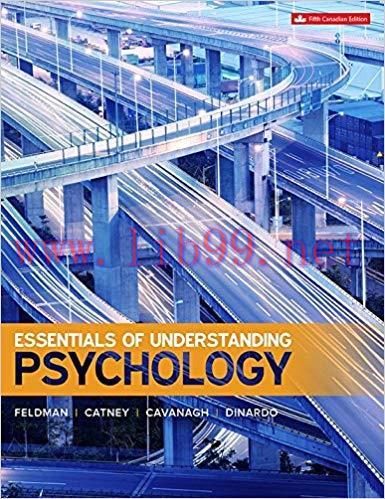 [PDF]Essentials of Understanding Psychology, 5th Canadian Edition [Robert S Feldman Dean]