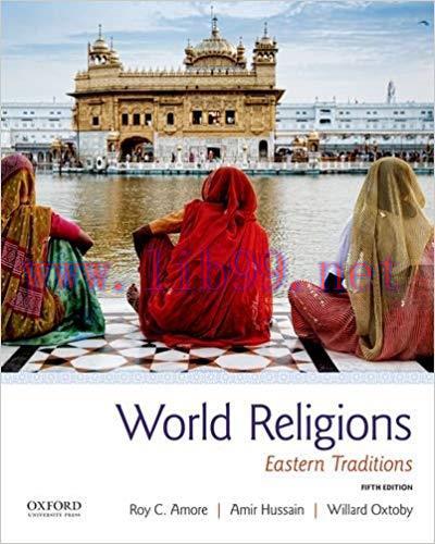 [PDF]World Religions: Eastern Traditions, 5th Edition  [Roy C. Amore]