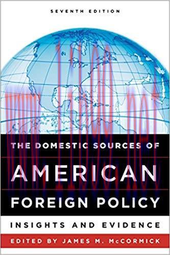 [PDF]The Domestic Sources of American Foreign Policy: Insights and Evidence Seventh Edition