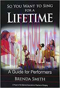 [PDF]So You Want to Sing for a Lifetime