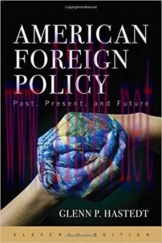 [PDF]American Foreign Policy: Past, Present, and Future Eleventh Edition