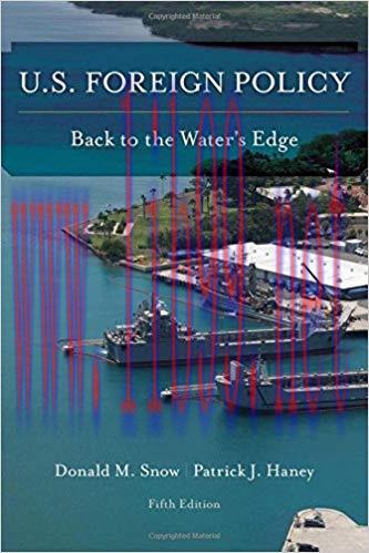 [PDF]U.S. Foreign Policy: Back to the Water\’s Edge Fifth Edition