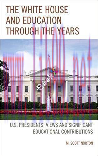 [PDF]The White House and Education Through the Years