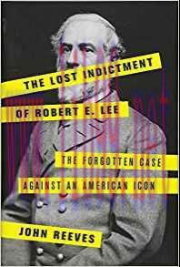 [PDF]The Lost Indictment of Robert E. Lee