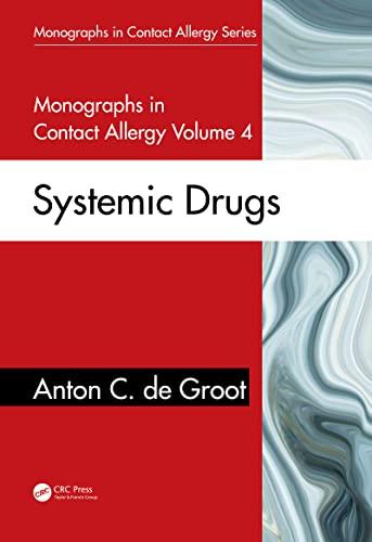 Monographs in Contact Allergy, Volume 4 Systemic Drugs