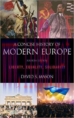 [PDF]A Concise History of Modern Europe: Liberty, Equality, Solidarity Fourth Edition