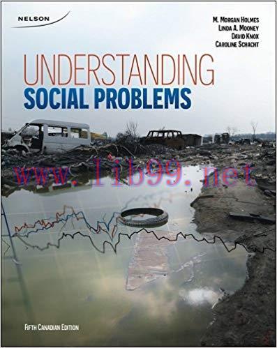 [PDF]Understanding Social Problems, 5th Canadian Edition [M. Morgan Holmes]