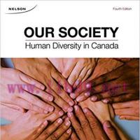 [PDF]Our Society Human Diversity in Canada, 4th Edition [Paul U. Angelini]