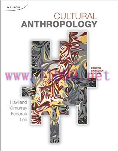[PDF]Cultural Anthropology, 4th Canadian Edition [William A. Haviland]