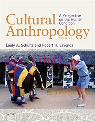 [PDF]Cultural Anthropology: A Perspective on the Human Condition, 9th Edition
