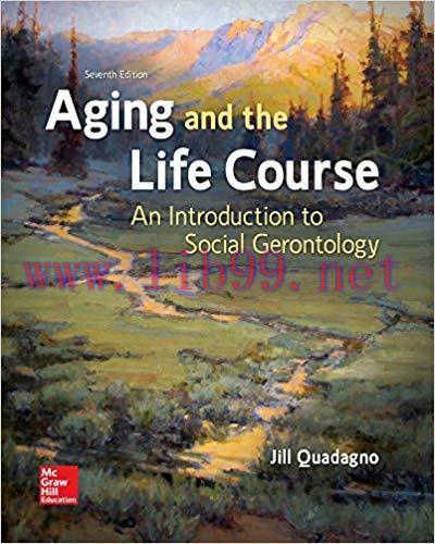 [PDF]Aging and the Life Course: An Introduction to Social Gerontology 7th Edition + EPUB