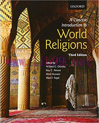 [PDF]A Concise Introduction to World Religions  [Willard G. Oxtoby] 3rd Canadian Edition