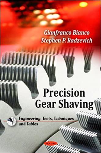 Precision Gear Shaving (Engineering Tools, Techniques and Tables) UK ed. Edition
