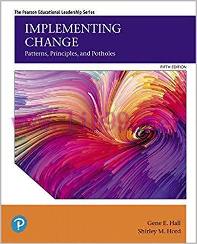 [PDF]Implementing Change Patterns, Principles, and Potholes, 5th Edition [GENE E. HALL]