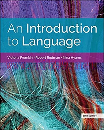 [PDF]An Introduction to Language 11th Edition [Victoria Fromkin]