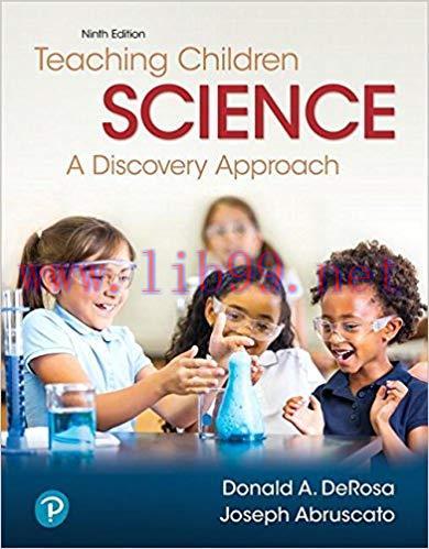 [PDF]Teaching Children Science: A Discovery Approach (9th Edition) 9th Edition