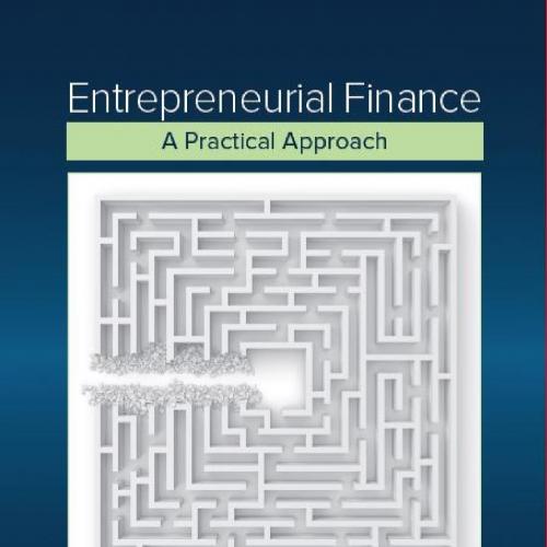 Entrepreneurial Finance A Practical Approach (binder-ready loose-leaf) Textbook Binding