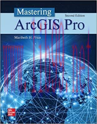 [PDF]Mastering ArcGIS Pro 2nd Edition [Maribeth H. Price]