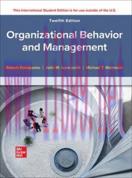 [PDF]Organizational Behavior and Management 12th Edition [Robert Konopaske]