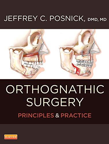 Orthognathic Surgery - 2 Volume Set Principles and Practice, 1e 1st Edition