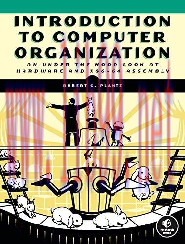 [FOX-Ebook]Introduction to Computer Organization: An Under the Hood Look at Hardware and x86-64 Assembly