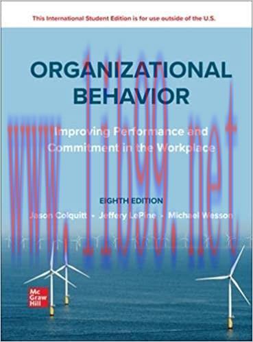 [PDF]ISE EBook Organizational Behavior Improving Performance and Commitment in the Workplace 8th Edition