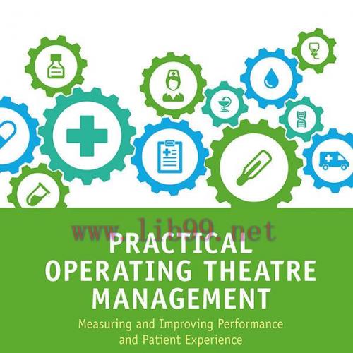 [AME]Practical Operating Theatre Management: Measuring and Improving Performance and Patient Experience (PDF)
