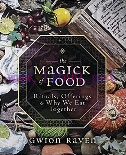 [AME]The Magick of Food: Rituals, Offerings & Why We Eat Together (EPUB)