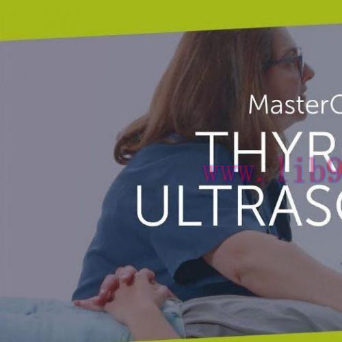 [AME]123Sonography Thyroid US Masterclass (Videos+Quiz)