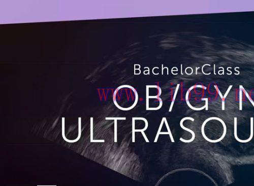 [AME]123Sonography OB/GYN Ultrasound BachelorClass (Videos+Quiz)
