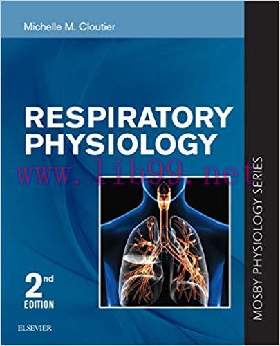 [AME]Respiratory Physiology: Mosby Physiology Series (Mosby’s Physiology Monograph), 2nd Edition (EPUB)