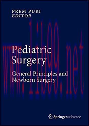 [AME]Pediatric Surgery: General Principles and Newborn Surgery 1st ed. 2020 Edition