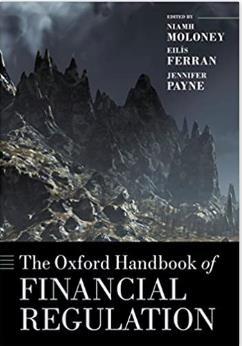 The Oxford Handbook of Financial Regulation (Oxford Handbooks) 1st Edition