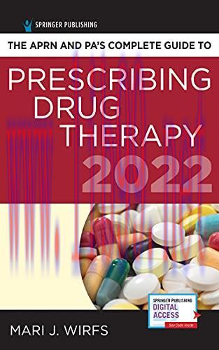[AME]APRN and PA’s Complete Guide to Prescribing Drug Therapy 2022, 5th Edition (Original PDF)