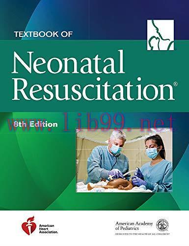 [AME]Textbook of Neonatal Resuscitation (NRP), 8th Edition (High Quality Image PDF)