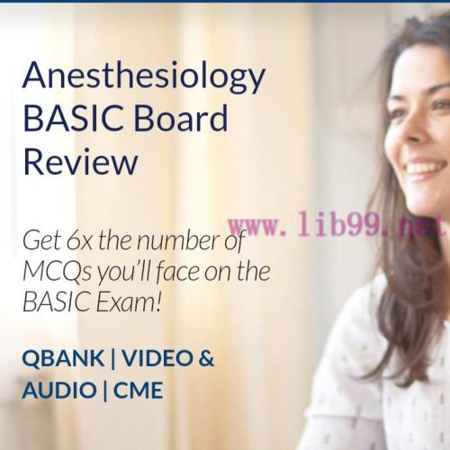 [AME]Anesthesiology BASIC Board Review 2020 (v3.2) (The PassMachine) (Videos with Slides + Audios + PDF + Qbank Exam mode)