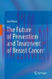 [AME]The Future of Prevention and Treatment of Breast Cancer (Original PDF)