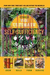 [AME]The Ultimate Self-Sufficiency Manual : (200+ Tips for Living Off the Grid, for the Modern Homesteader, New For 2020, Homesteading, Shelf Stable Foods, Sustainable Energy, Home Remedies) (Original PDF)