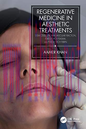 [AME]Regenerative Medicine in Aesthetic Treatments: Stem Cells, Stromal Vascular Fraction, Platelet Rich Plasma, and Platelet Rich Fibrin (Original PDF)