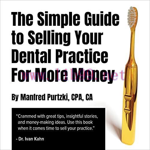 [AME]The Simple Guide to Selling Your Dental Practice for More Money (Original PDF)
