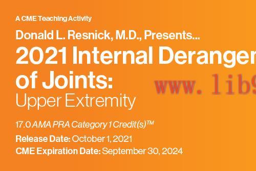 [AME]2021 Internal Derangement of Joints: Upper Extremity (CME VIDEOS)