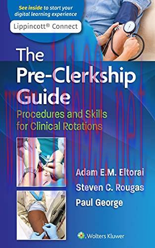 [AME]The Pre-Clerkship Guide: Procedures and Skills for Clinical Rotations (Lippincott Connect) (EPUB3 + Converted PDF)