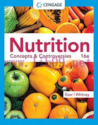 [AME]Nutrition: Concepts & Controversies, 16 Edition (MindTap Course List) (Original PDF)