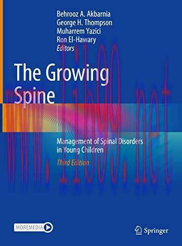 [AME]The Growing Spine: Management of Spinal Disorders in Young Children, 3rd Edition (Original PDF)