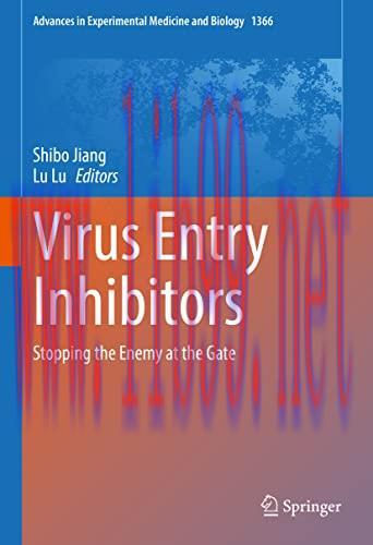 [AME]Virus Entry Inhibitors: Stopping the Enemy at the Gate (Advances in Experimental Medicine and Biology, 1366) (Original PDF)