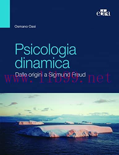 [AME]Psicologia dinamica Dalle origini a Sigmund Freud (EPUB)