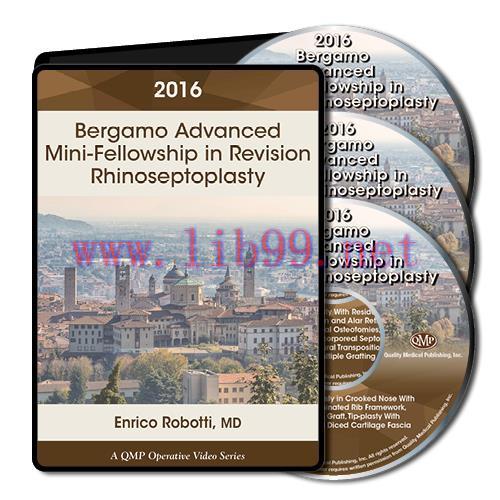 [AME]2016 Bergamo Advanced Mini-Fellowship in Revision Rhinoseptoplasty (CME VIDEOS)