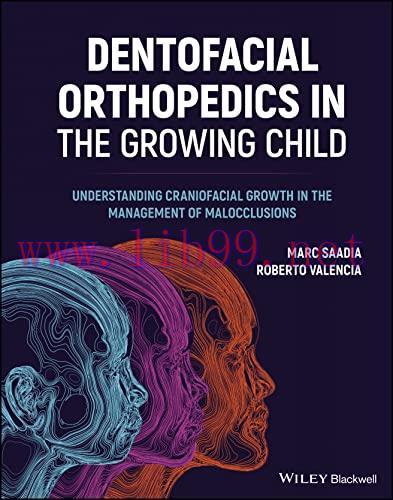 [AME]Dentofacial Orthopedics in the Growing Child: Understanding Craniofacial Growth in the Management of Malocclusions (Original PDF)