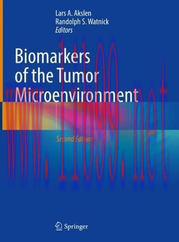 [AME]Biomarkers of the Tumor Microenvironment, 2nd Edition (Original PDF)