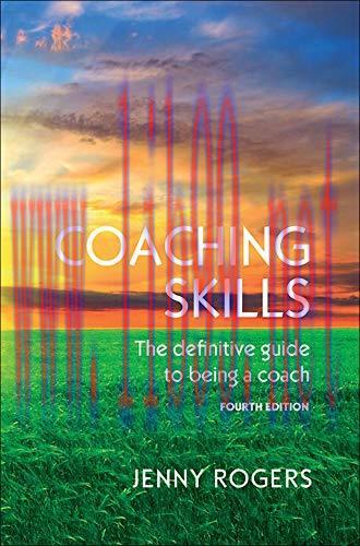[AME]COACHING SKILLS: THE DEFINITIVE GUIDE TO BEING A COACH (UK Higher Education Humanities & Social Sciences Counselling) (EPUB)